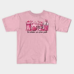 In October We Wear Pink Coffee Cup Kids T-Shirt